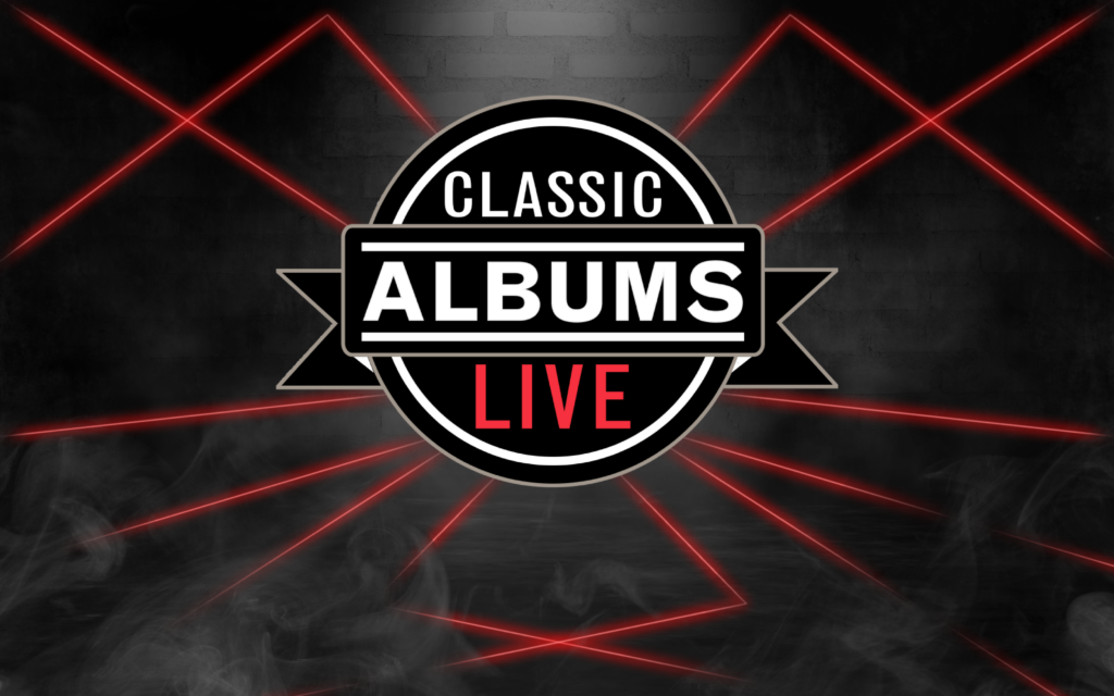The Classic Albums Live logo is pictured in front of a black brick wall with red geometric lines across the image.