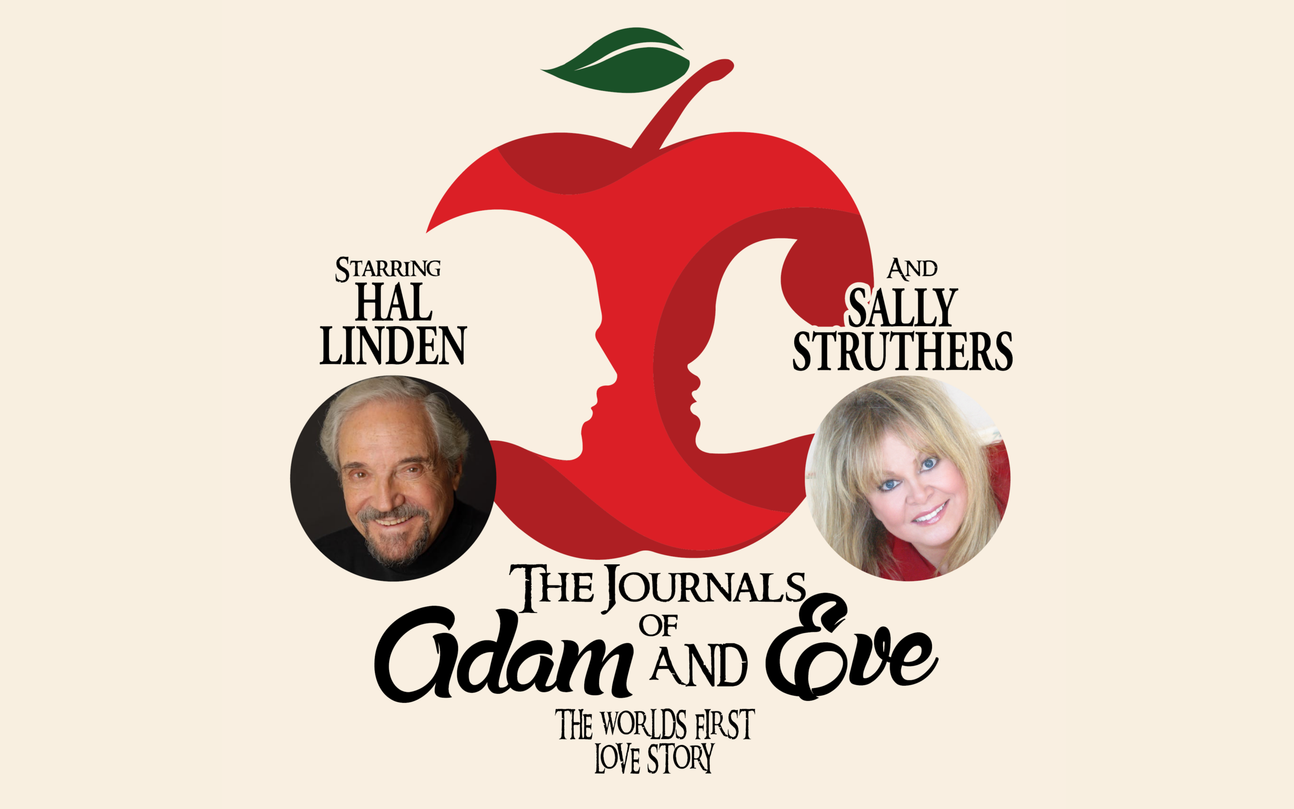 Promotional poster for The Journals of Adam and Eve. Pictured is an apple illustration. The bites in the apple appear as a man and woman's face. Hal Linden and Sally Struthers are pictured smiling. It reads "Starring Hal Linden, and Sally Struthers... The Journals of Adam and Eve... The World's First Love Story."