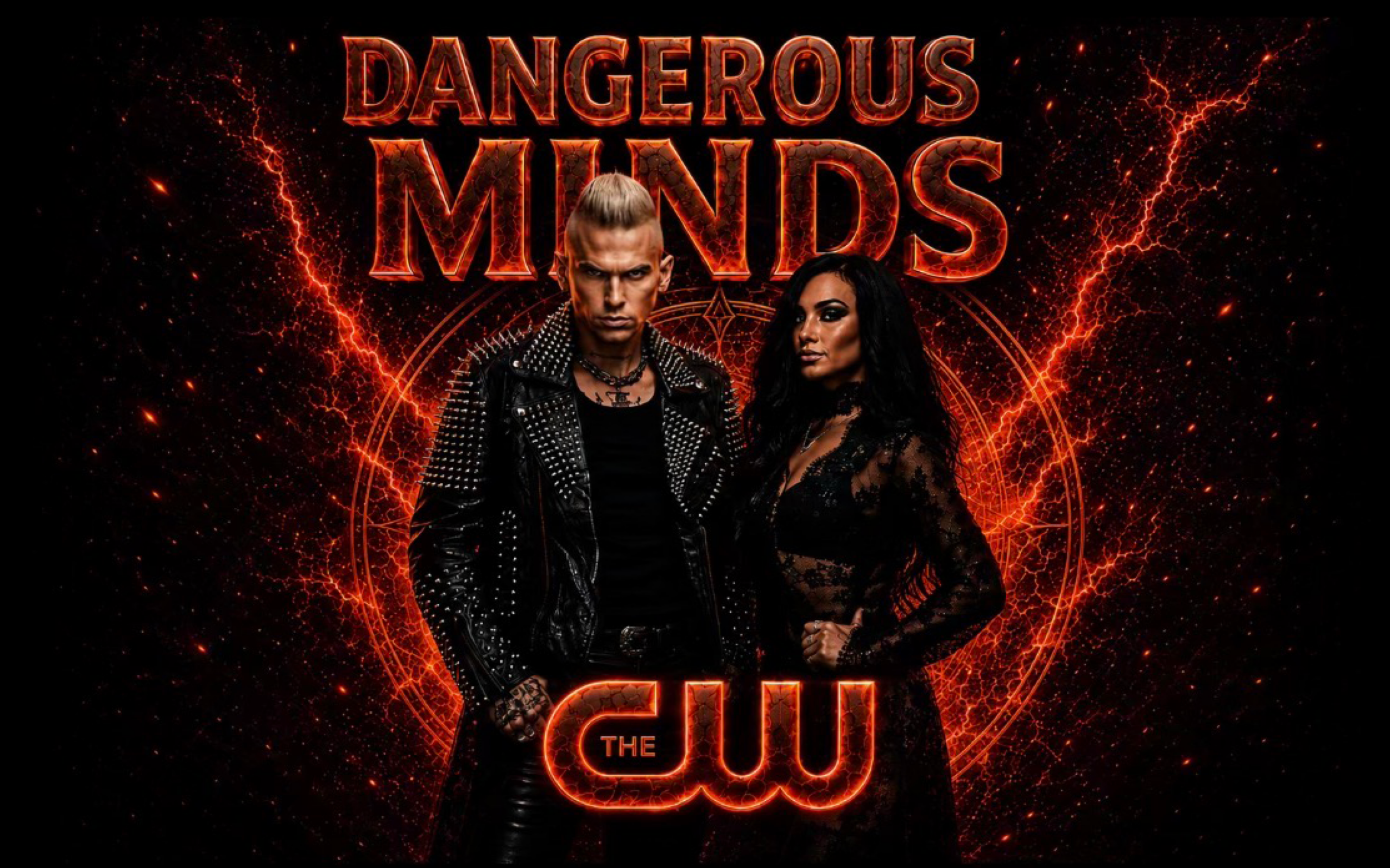 Promotional poster for Dangerous Minds. Pictured are two performers in dark clothing posing seriously and confidently in front a dark background with fire elements. It reads "Dangerous Minds... The CW."