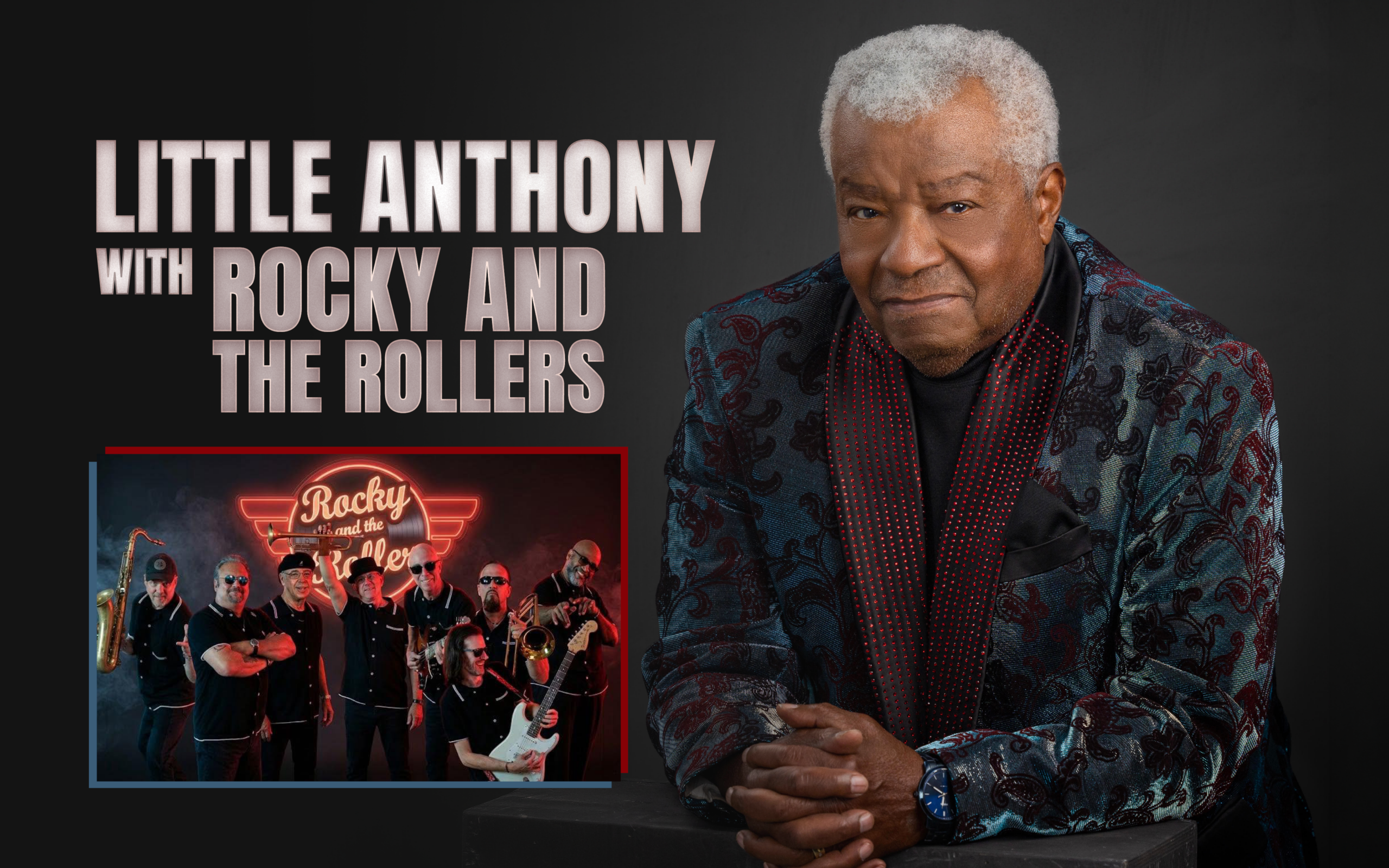 Promotional poster for Little Anthony with Rocky and The Rollers. Pictured is Little Anthony posing in a red and blue site. At the bottom left, Rocky and The Rollers are pictured with their instruments. It reads "Little Anthony with Rocky and The Rollers."